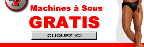 Jouez les machines  sous gratis!